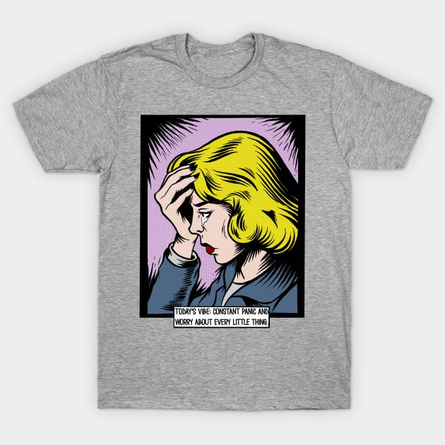 Constant Panic and Worry T-Shirt by Slightly Unhinged